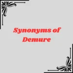 Synonyms of Demure in text