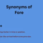 Synonyms of Fore