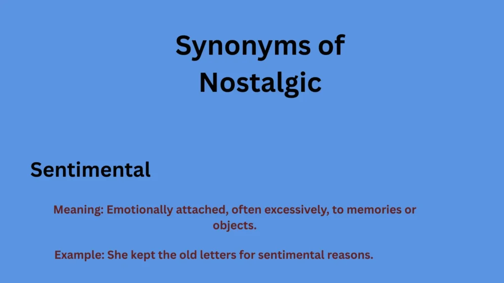 Synonyms of Nostalgic