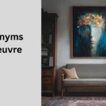 Synonyms of Oeuvre in Text