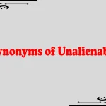 Synonyms of Unalienable