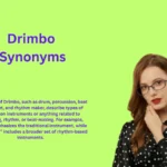 Drimbo Synonyms: Explore Words That Spark Curiosity