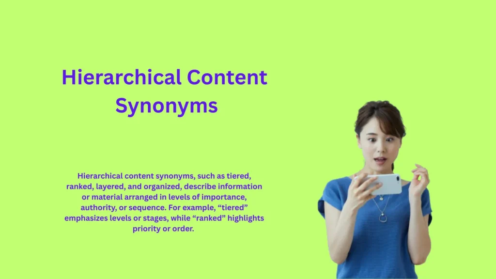 Hierarchical Content Synonyms That Clarify Structure