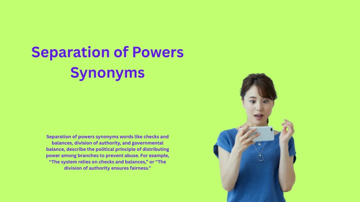 Separation of Powers Synonyms That Reveal Secrets
