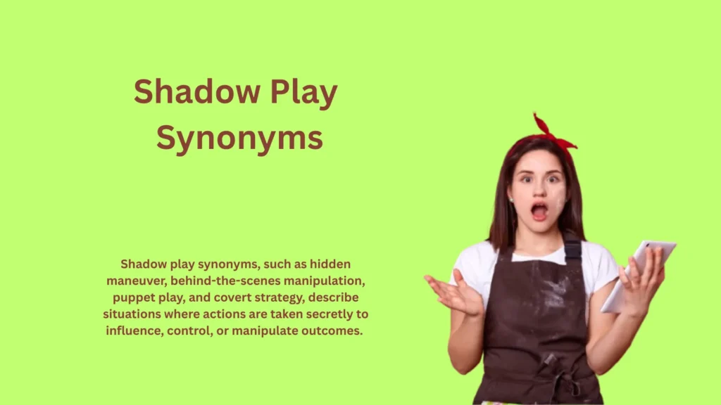 Shadow Play Synonyms: Words for Deception