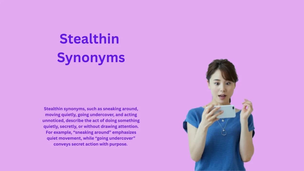 Stealthin Synonyms That Reveal Hidden Behavior Secrets