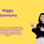Wiggly Synonyms That Make Words Move Playfully