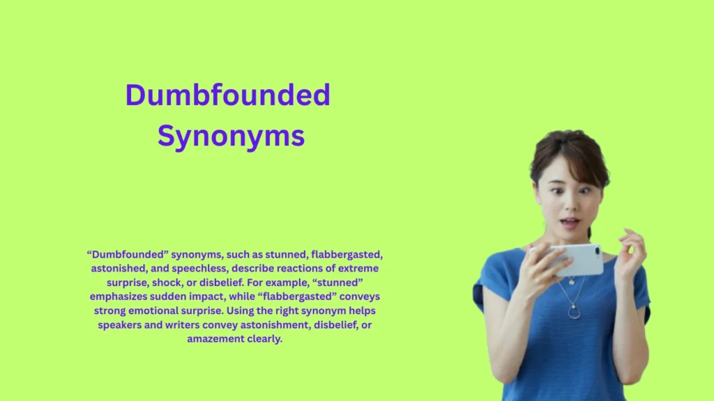Dumbfounded Synonyms That Capture Utter Shock
