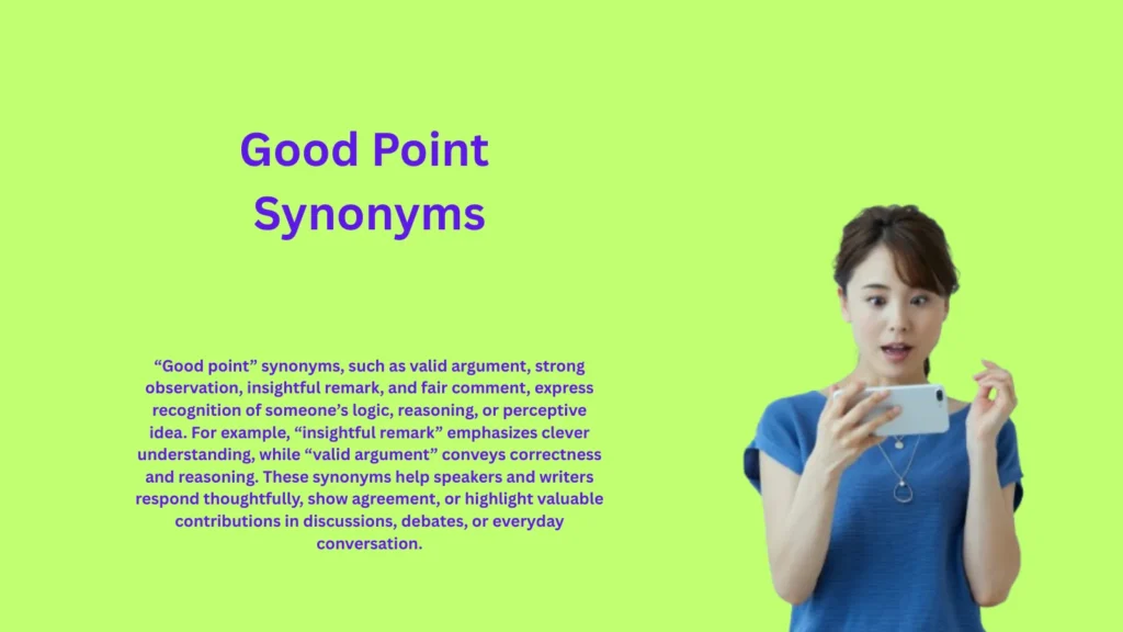 Good Point Synonyms That Strengthen Your Arguments