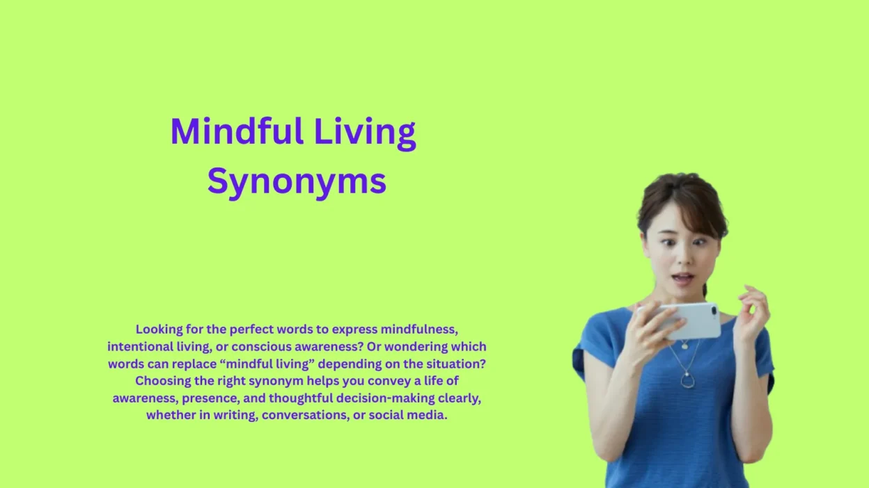 Mindful Living Synonyms That Inspire Everyday Awareness