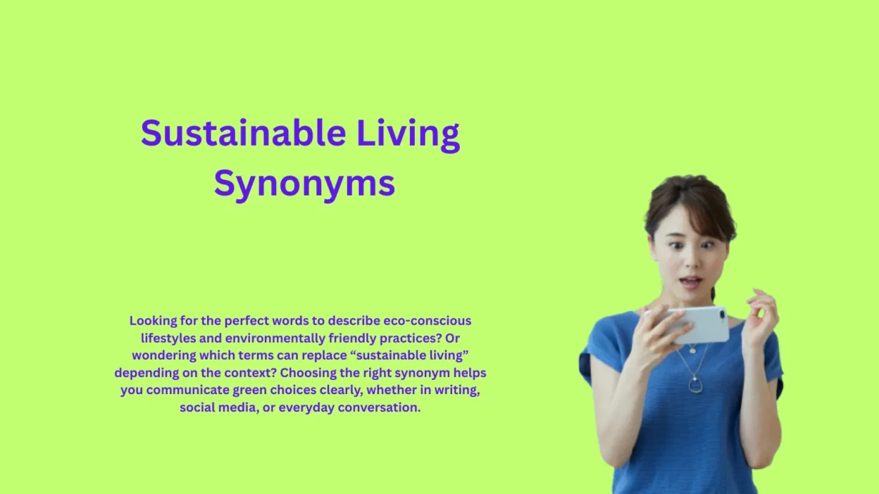 Sustainable Living Synonyms That Encourage Eco-Friendly Habits