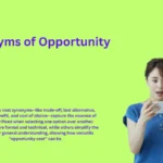 Synonyms of Opportunity That Unlock New Possibilities