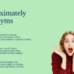 Approximately Synonyms That Improve Writing Precision
