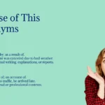 Because of This Synonyms That Boost Clarity