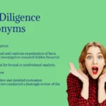 Due Diligence Synonyms That Ensure Smart Decisions