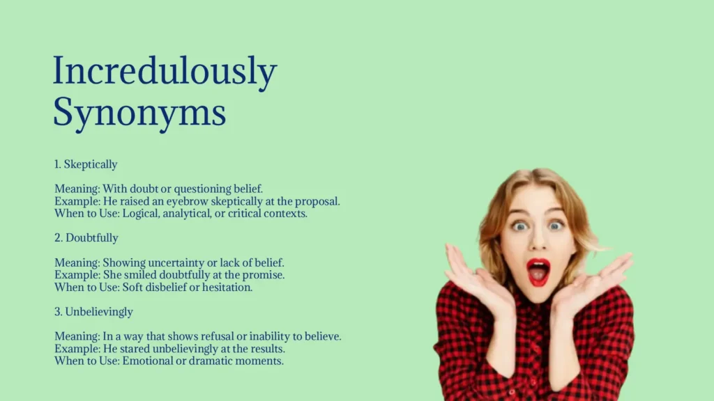 Incredulously Synonyms That Capture Genuine Disbelief