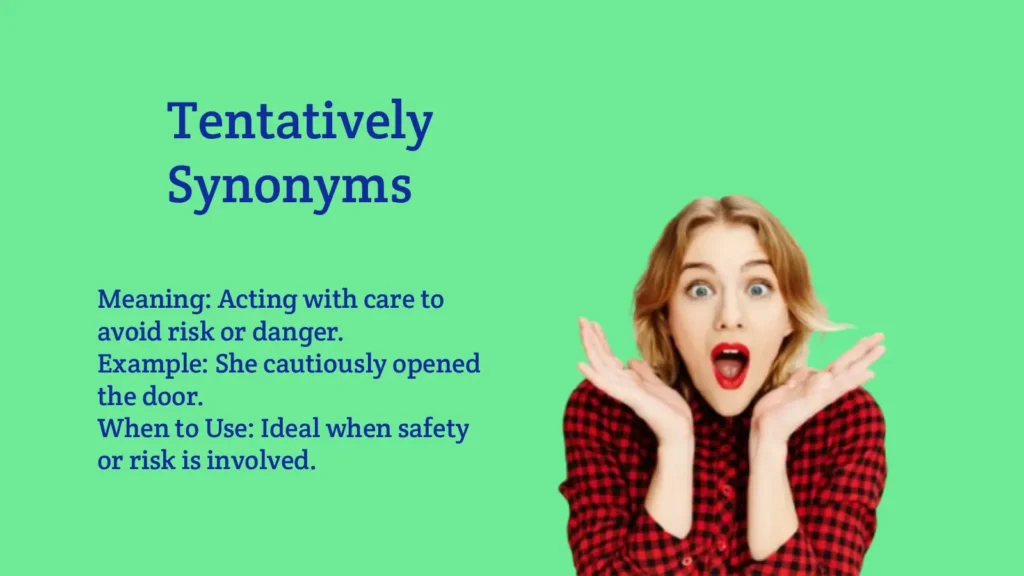 Tentatively Synonyms That Show Caution Perfectly