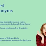 Varied Synonyms: 30 Alternatives with Meanings and Examples