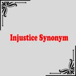 Injustice Synonym