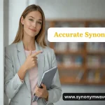 Accurate Synonym