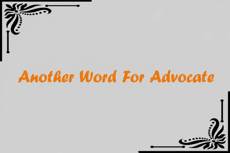 Another Word For Advocate