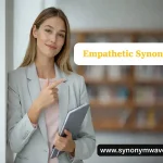 Empathetic Synonym