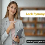 Lack Synonym