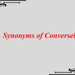 Synonyms of Conversely