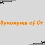 Synonyms of Or