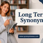 Long Term Synonym