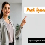 Push Synonym