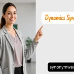 Dynamics Synonym