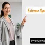 Extreme Synonym